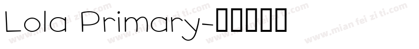 Lola Primary字体转换